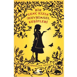 Bir Genç Kızın (D)Evrimsel Keşifleri - Ciltli - Jacqueline Kelly