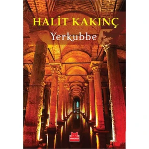 Yerkubbe - Halit Kakınç