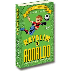 Hayalim Ronaldo 1 - Bu Kadarını Bende Beklemiyorum - Erkan İşeri