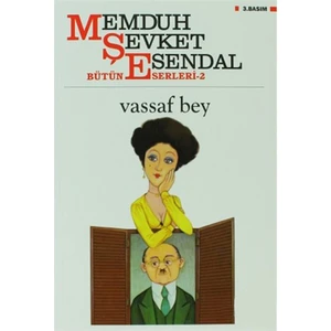 Vassaf Bey - Memduh Şevket Esendal