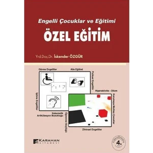 Engelli Çocuklar Ve Eğitimi Özel Eğitim-İskender Özgür