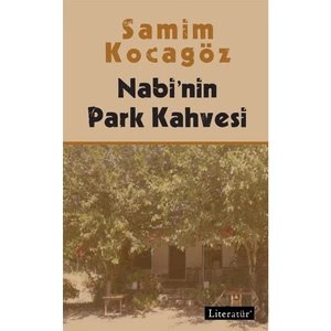 Nabi’Nin Park Kahvesi - Samim Kocagöz