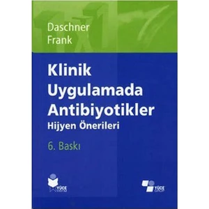 Klinik Uygulamada Antibiyotikler - Franz Daschner