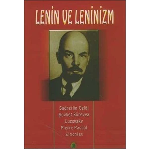 Lenin Ve Leninizm Hayatı, Şahsiyeti, Hakkındaki Mütalaalar