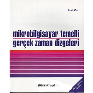 Mikrobilgisayar Temelli Gerçek Zaman Dizgeleri-Eşref Adalı