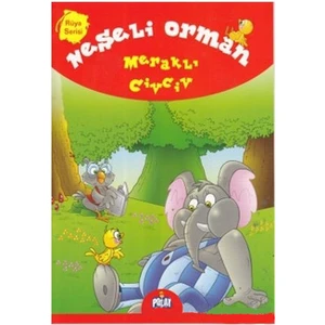 Neşeli Orman - Meraklı Civciv-Ercan Dinçer