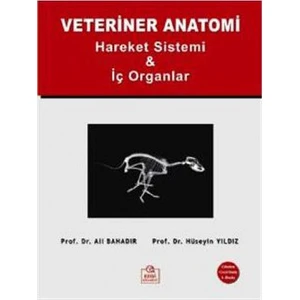 Veteriner Anatomi - (Hareket Sistemi ve İç Organlar) - Ali Bahadır
