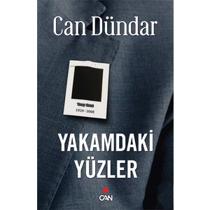 Yakamdaki Yüzler - Can Dündar