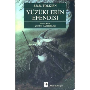 Yüzüklerin Efendisi Yüzük Kardeşliği -  J.R.R. Tolkien