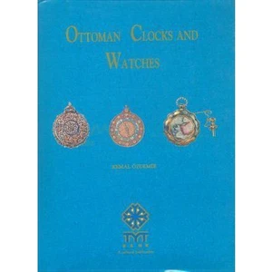 Ottoman Clocks And Watch-Kemal Özdemir