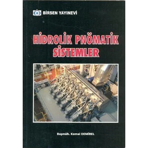 Hidrolik Pnömatik Sistemler - Kemal Demirel