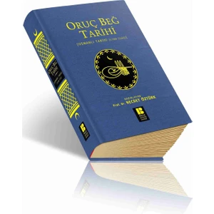 Oruç Beğ Tarihi - [Osmanlı Tarihi (1288-1502)]-Necdet Öztürk