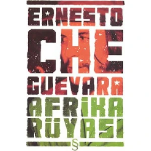 Afrika Rüyası - Ernesto Che Guevara