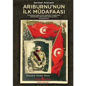 Arıburnu’Nun İlk Müdafaası-Sermet Atacanlı