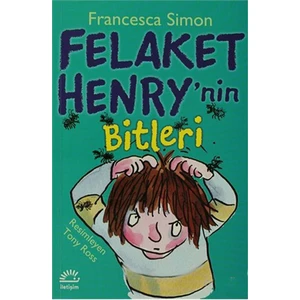 Felaket Henry’Nin Bitleri-Francesca Simon