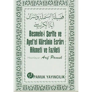 Besmele-İ Şerife Ve Ayet'El Kürsinin Esrarı Hikmeti Ve Fazileti (Dua-018/P8)