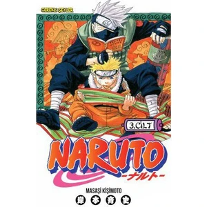 Naruto 3. Cilt - Rüya Uğruna - Masaşi Kişimoto