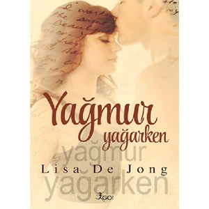 Yağmur Yağarken-Lisa De Jong