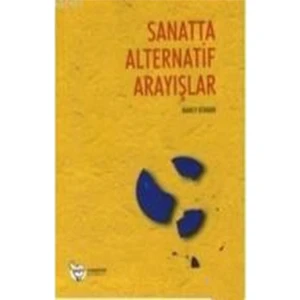 Sanatta Alternatif Arayışları-Nancy Atakan
