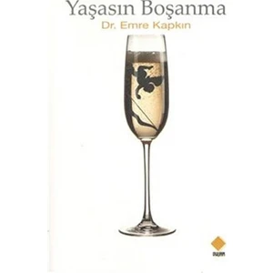 Yaşasın Boşanma - Emre Kapkın