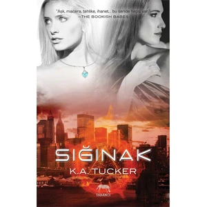 Sığınak - K. A. Tucker