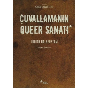 Çuvallamanın Queer Sanatı-Judith Halberstam