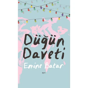 Düğün Daveti-Emine Batar