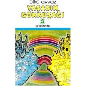 Yaşasın Gökkuşağı-Ülkü Ayvaz