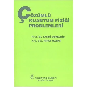 Çözümlü Kuantum Fiziği Problemleri-Fahri Domaniç