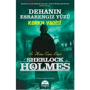 Dehanın Esrarengiz Yüzü: Korku Vadisi - Sir Arthur Conan Doyle