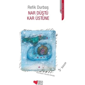 Nar Düştü Kar Üstüne-Refik Durbaş