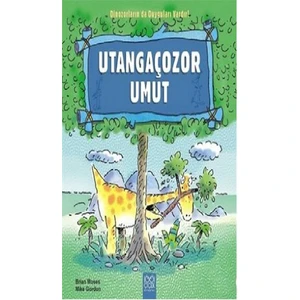 Dinazorların Da Duyguları Vardır-Utangaçozor Umut-Brian Moses