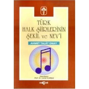 Akçağ Yayınları Türk Halk Şiirlerinin Şekil Ve Nev'i