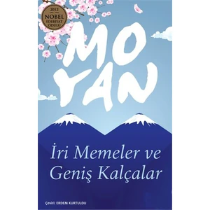 İri Memeler Ve Geniş Kalçalar - Mo Yan