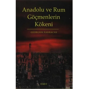 Anadolu Ve Rum Göçmenlerin Kökeni-Georgios Nakracas