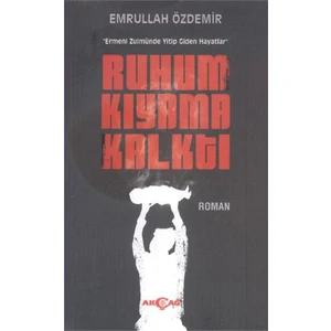 Akçağ Yayınları Ruhum Kıyama Kalktı-Emrullah Özdemir