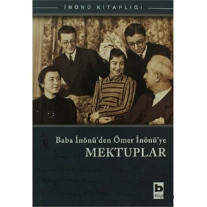 Baba İnönü'Den Ömer İnönü'Ye Mektuplar - Özden Toker