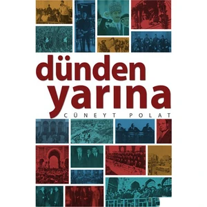 Dünden Yarına-Cüneyt Polat