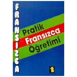 Pratik Fransızca Öğretimi-İpek Bayar
