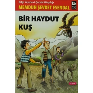 Bir Haydut Kuş (7 Yaş +) - Memduh Şevket Esendal