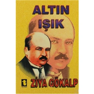 Altın Işık-Ziya Gökalp