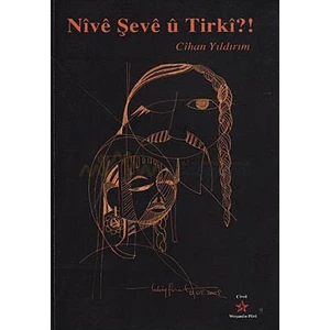 Nive Şeve U Tirki?-Cihan Yıldırım