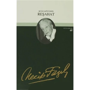 Reşahat : 59 - Necip Fazıl Bütün Eserleri - Necip Fazıl Kısakürek