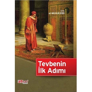 Tevbenin İlk Adımı-Haris El-Muhasibi