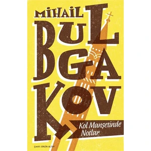Kol Manşetinde Notlar - Mihail Bulgakov