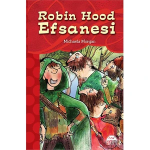 Robin Hood Efsanesi-Michaela Morgan