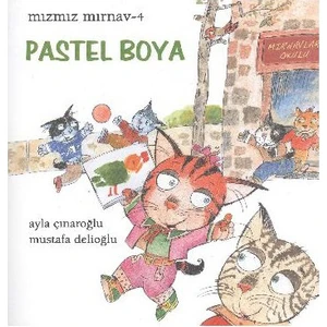 Mızmız Mırnav 4 Pastel Boya-Mustafa Delioğlu
