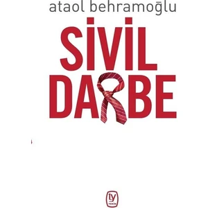 Sivil Darbe - Ataol Behramoğlu