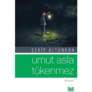 Umut Asla Tükenmez - Şekip Altunkan