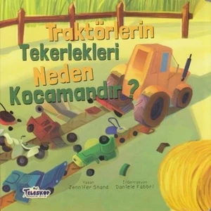 Traktörlerin Tekerlekleri Neden Kocamandır - Jennıfer Shand